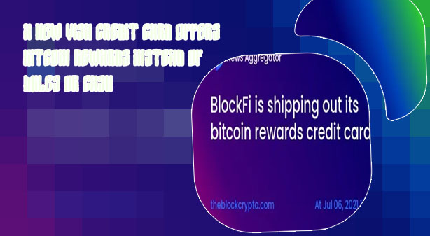 Bitcoin rewards credit card